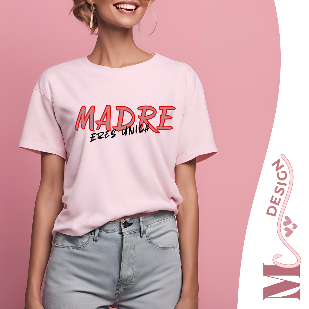 Madre Eres Unica T-Shirt