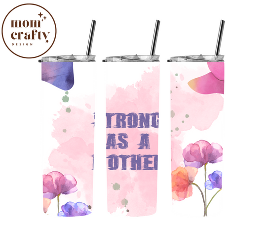 Personalized Colorful Strong as a Mother Tumbler