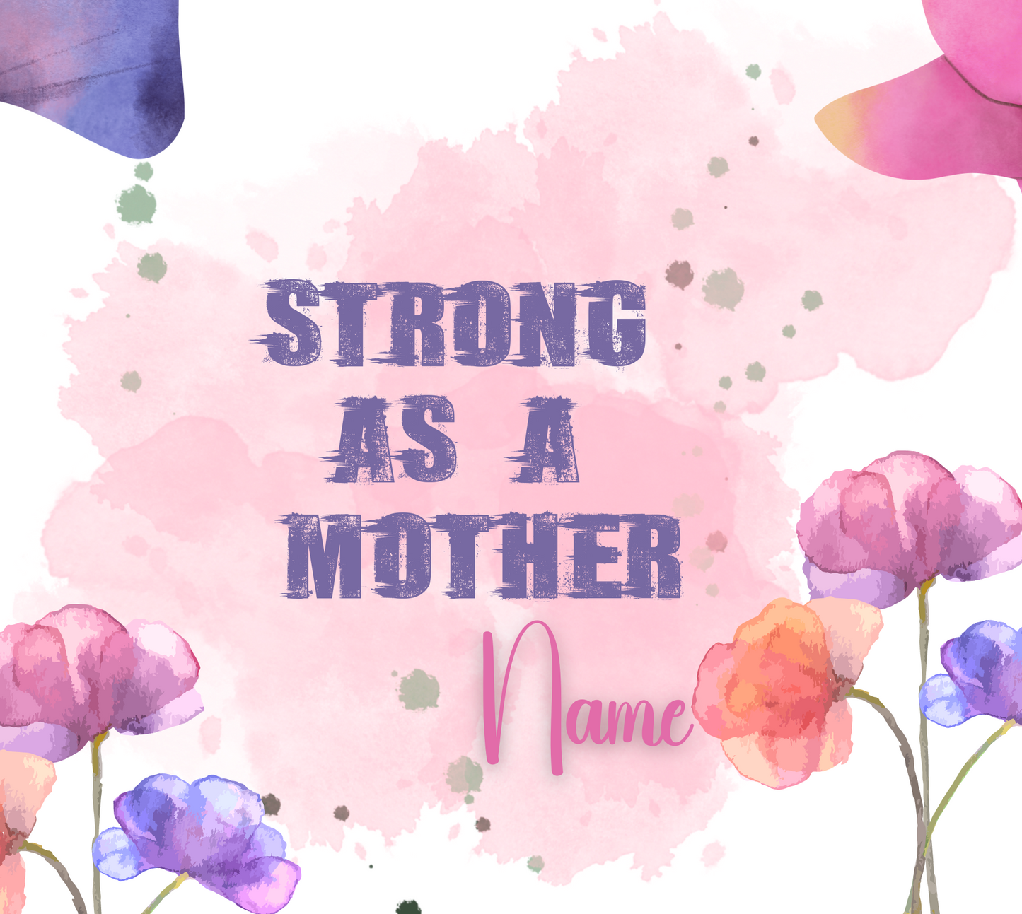 Personalized Colorful Strong as a Mother Tumbler